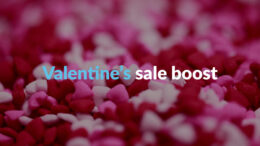 Boost Your Sales for Valentine’s Day